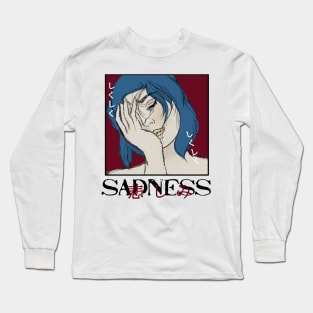 sadness Long Sleeve T-Shirt